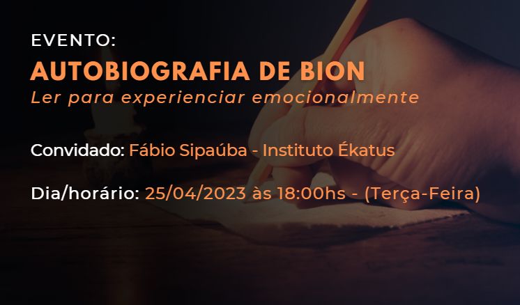 Autobiografia_Bion_CAPA Inscrição Evento: Autobiografia de Bion: ler para experienciar emocionalmente