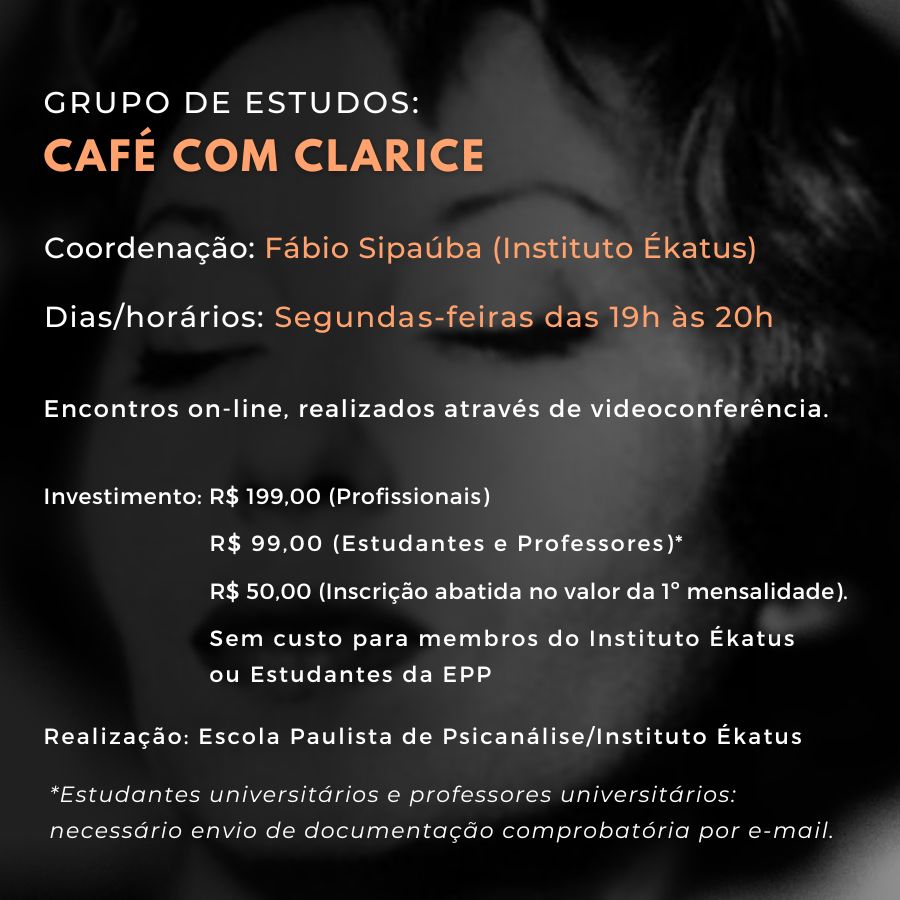 GRUPO_CAFE COM CLARICE-BANNER2 Cursos / Grupos / Extensão / Ciclos de Psicanálise