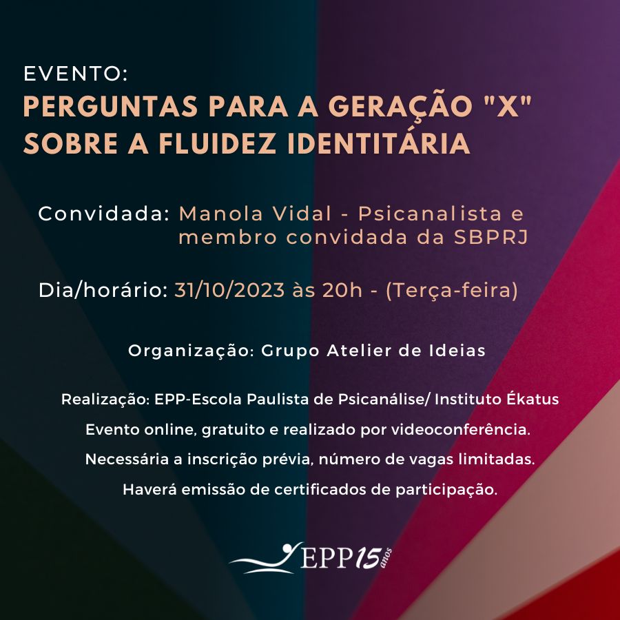 Perguntas_banner5 Evento: Perguntas para a geração "X" - sobre a fluidez identitária com Manola Vidal - 31/10/2023 às 20:00hs